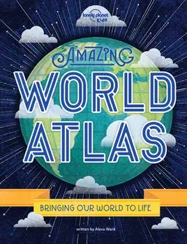 Amazing World Atlas: The World's in Your Hands, Hardcover/***