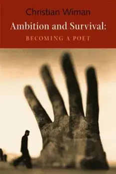 Ambition and Survival: Becoming a Poet, Paperback/Christian Wiman