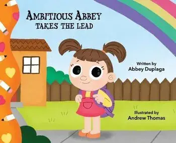Ambitious Abbey Takes The Lead, Hardcover/Abbey Duplaga
