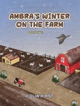 Ambra's Winter On The Farm. Book Two, Paperback/Colin Hirst