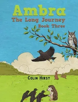 Ambra: The Long Journey. Book Three, Paperback/Colin Hirst
