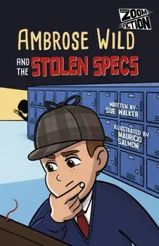 Ambrose Wild and the Missing Specs, Paperback/Sue Walker