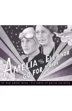 Amelia and Eleanor Go for a Ride - Pam Mu�oz Ryan
