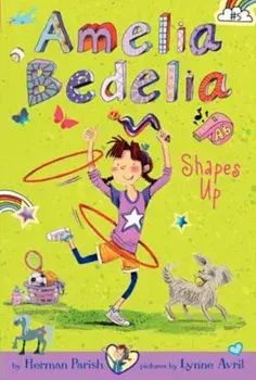 Amelia Bedelia Chapter Book '5: Amelia Bedelia Shapes Up, Paperback/Herman Parish