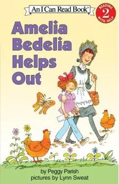Amelia Bedelia Helps Out - Peggy Parish