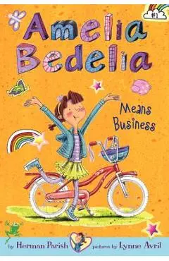 Amelia Bedelia Means Business - Herman Parish