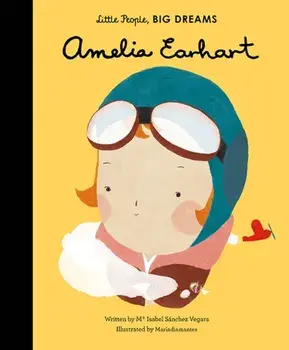 Amelia Earhart, Hardback/Maria Diamantes