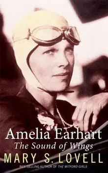 Amelia Earhart. The Sound of Wings, Paperback/Mary S. Lovell