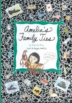 Amelia's Family Ties, Paperback/Marissa Moss