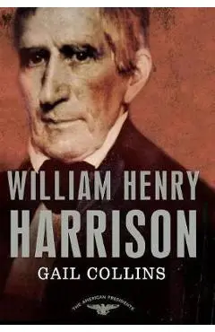 Amer Pres: Harrison - Gail Collins