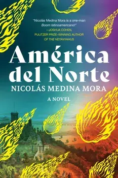 America del Norte, Paperback/Nicolas Medina Mora