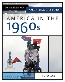 America in the 1960s, Hardcover/Jim Callan