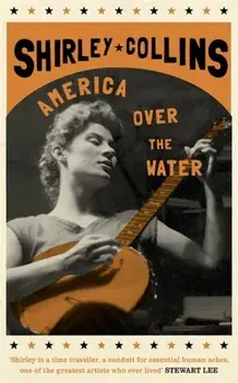 America Over the Water, Paperback/Shirley Collins