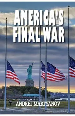 America's Final War - Andrei Martyanov