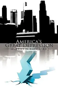 America's Great Depression, Hardcover/Murray N. Rothbard