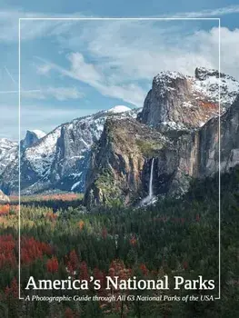 America's National Parks: A Photographic Guide Through All 63 National Parks of the USA, Hardcover/Aaron Lanni
