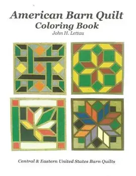 American Barn Quilt Coloring Book, Paperback/John H. Lettau
