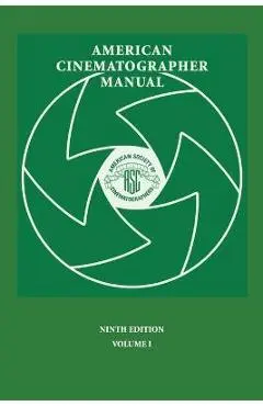 American Cinematographer Manual 9th Ed. Vol. I - Asc Stephen H. Burum