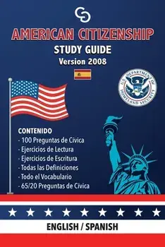 American Citizenship Study Guide - (Version 2008) by Casi Gringos.: English - Spanish, Paperback/Brayan Raul Abreu Gil