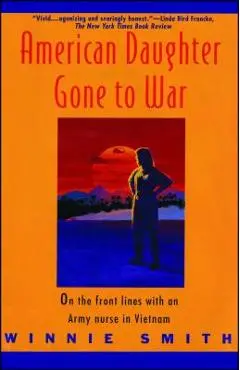 American Daughter Gone to War - Winnie Smith