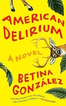 American Delirium, Paperback/Betina González