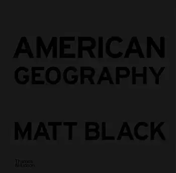 American Geography. A Reckoning with a Dream, Hardback/Matt Black