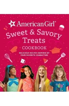American Girl Sweet & Savory Treats Cookbook (American Girl Doll Gifts): Delicious Recipes Inspired by Your Favorite Characters - Weldon Owen