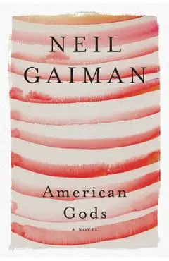 American Gods - Neil Gaiman