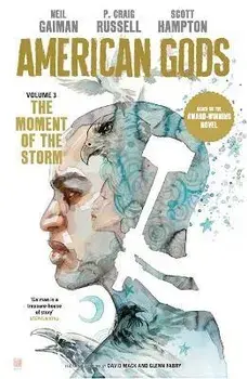 American Gods: The Moment of the Storm, Hardback/P. Craig Russell