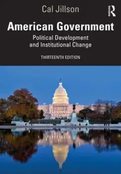 American Government. Political Development and Institutional Change, 13 ed, Paperback/Cal Jillson