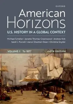American Horizons. U.S. History in a Global Contex, Volume One to 1877, 5 Revised edition, Paperback/Christina Snyder