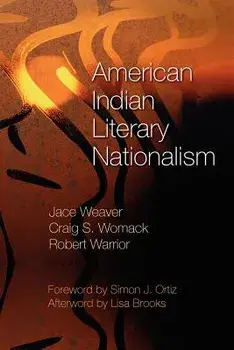 American Indian Literary Nationalism, Paperback/Jace Weaver