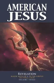 American Jesus Volume 3: Revelation, Paperback/***