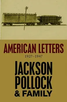 American Letters. 1927-1947, Paperback/Jackson Pollock