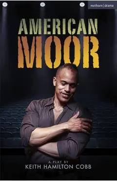American Moor - Keith Hamilton Cobb