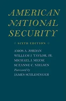 American National Security, Paperback (6th Ed.)/Amos A. Jordan