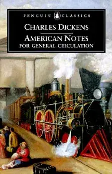 American Notes for General Circulation: Revised Edition, Paperback/Charles Dickens