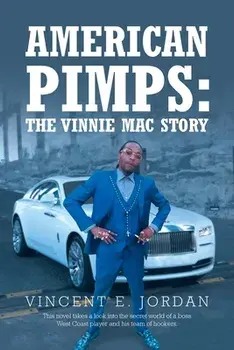 American Pimps: The Vinnie Mac Story, Paperback/Vincent E. Jordan