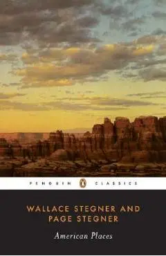 American Places - Wallace Stegner