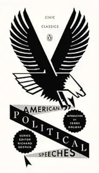 American Political Speeches, Paperback/Terry Golway