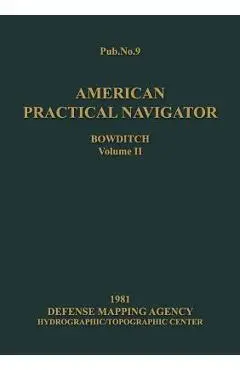 American Practical Navigator Volume 2 1981 Edition - Nathaniel Bowditch