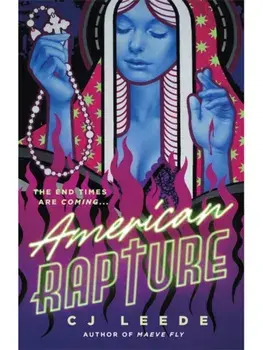 American Rapture. Gripping feminist horror from the author of MAEVE FLY, Paperback/CJ Leede