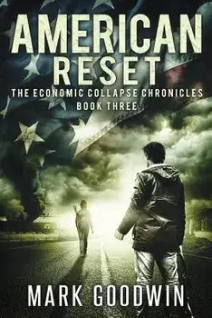 American Reset: Book Three of The Economic Collapse Chronicles, Paperback/Mark Goodwin