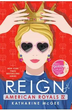 American Royals IV: Reign - Katharine Mcgee