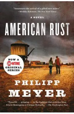 American Rust - Philipp Meyer