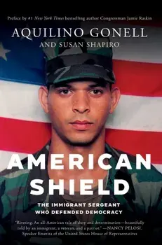 American Shield. The Immigrant Sergeant Who Defended Democracy, Hardback/Jamie Raskin