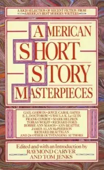 American Short Story Masterpieces: A Rich Selection of Recent Fiction from America's Best Modern Writers, Paperback/Raymond Carver