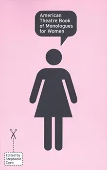American Theatre Book of Monologues for Women, Paperback/Stephanie Coen