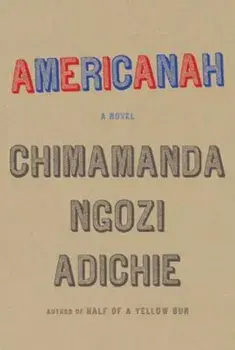 Americanah, Hardcover/Chimamanda Ngozi Adichie