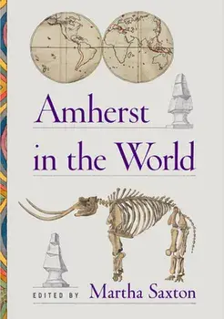 Amherst in the World, Paperback/Martha Saxton